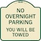 Signmission No Overnight Parking You Will Towed Heavy-Gauge Aluminum Sign, 18" x 18", TG-1818-23825 A-DES-TG-1818-23825 - alternate 1